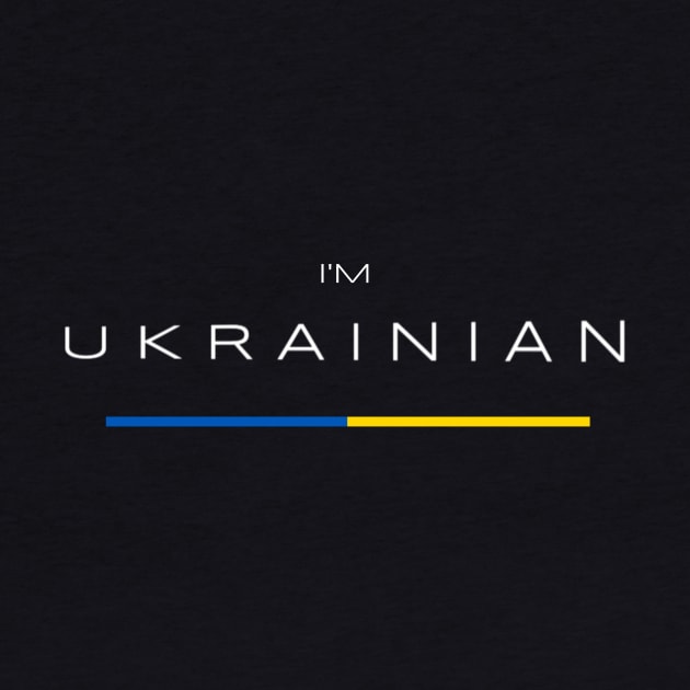 I am Ukrainian - Ukraine Flag by Yasna